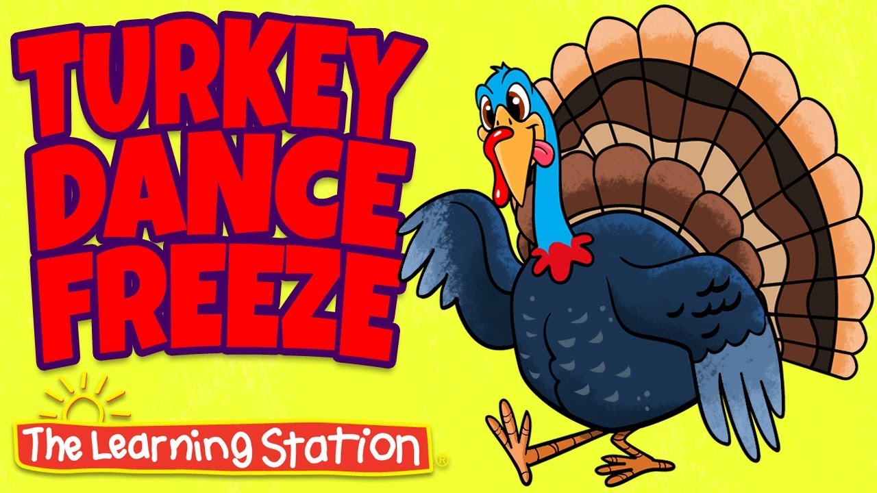 Thanksgiving Songs for Children - Turkey Dance Freeze - Turkey Kids Songs by The Learning Station