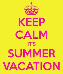 Summer/Blog Vacation!