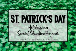 St. Patrick's Day Celebrations in the Classroom » Autism Adventures