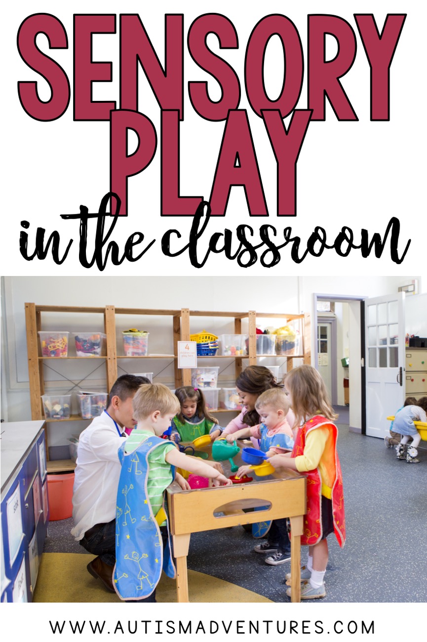 Sensory Play in the Classroom » Autism Adventures