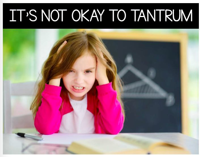 It’s Not Okay to Tantrum: Behavior Basics