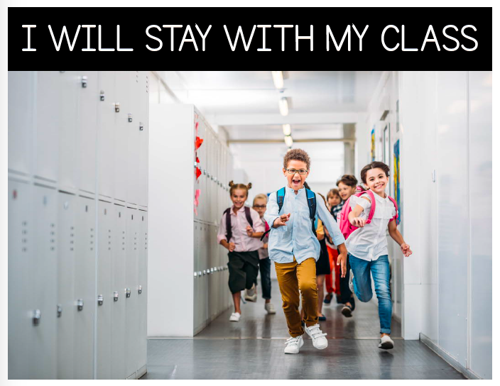 I will Stay With My Class: Behavior Basics