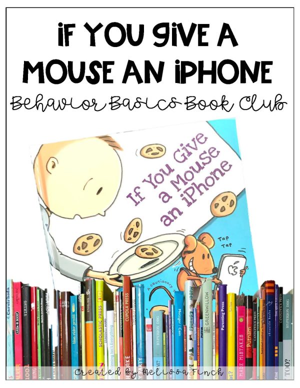 If You Give a Mouse an iPhone- Behavior Basics Book Club