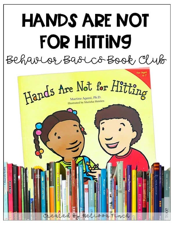 Hands Are Not For Hitting- Behavior Basics Book Club