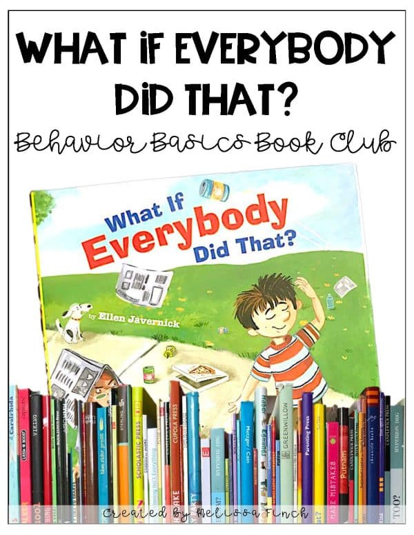 What If Everybody Did That?- Behavior Basics Book Club
