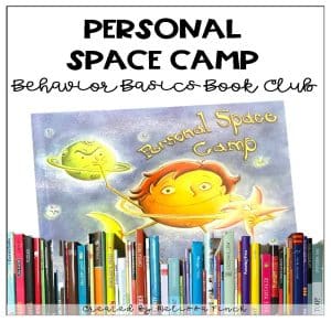 Personal Space Camp- Behavior Basics Book Club