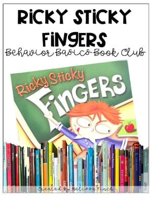 Ricky Sticky Fingers- Behavior Basics Book Club
