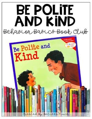 Be Polite and Kind- Behavior Basics Book Club