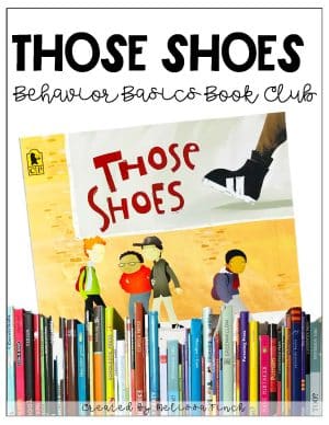 Those Shoes- Behavior Basics Book Club