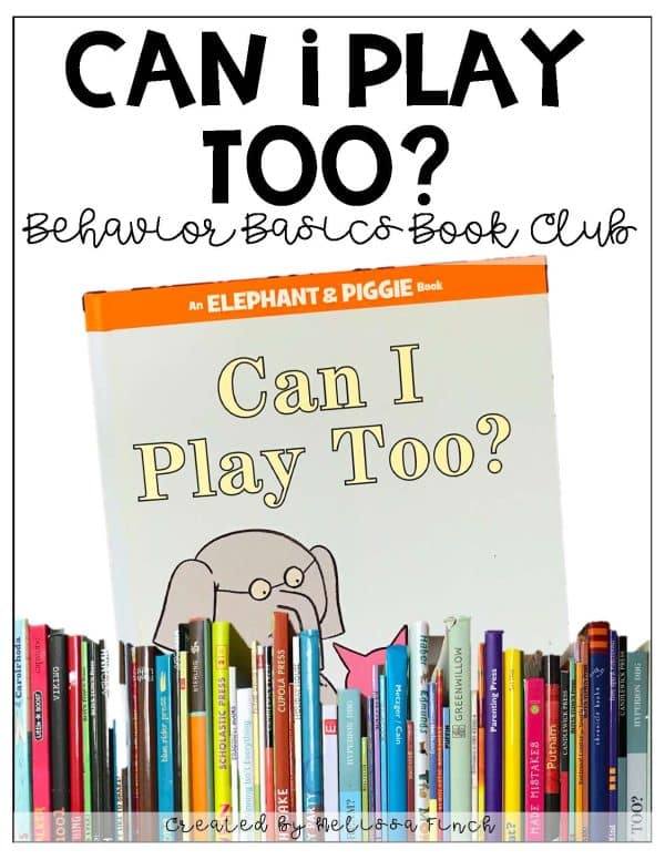 Can I Play Too?- Behavior Basics Book Club