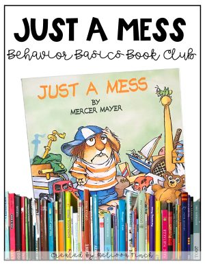 Just a Mess - Behavior Basics Book Club