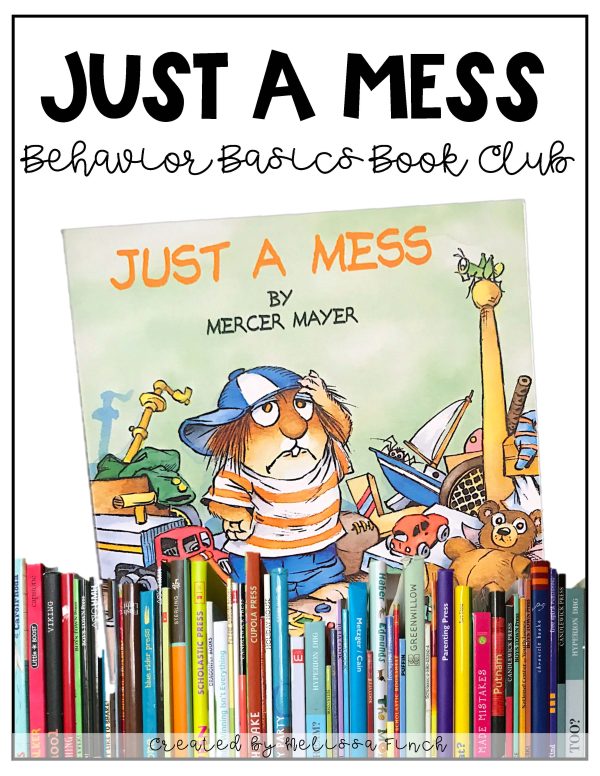 Just a Mess - Behavior Basics Book Club